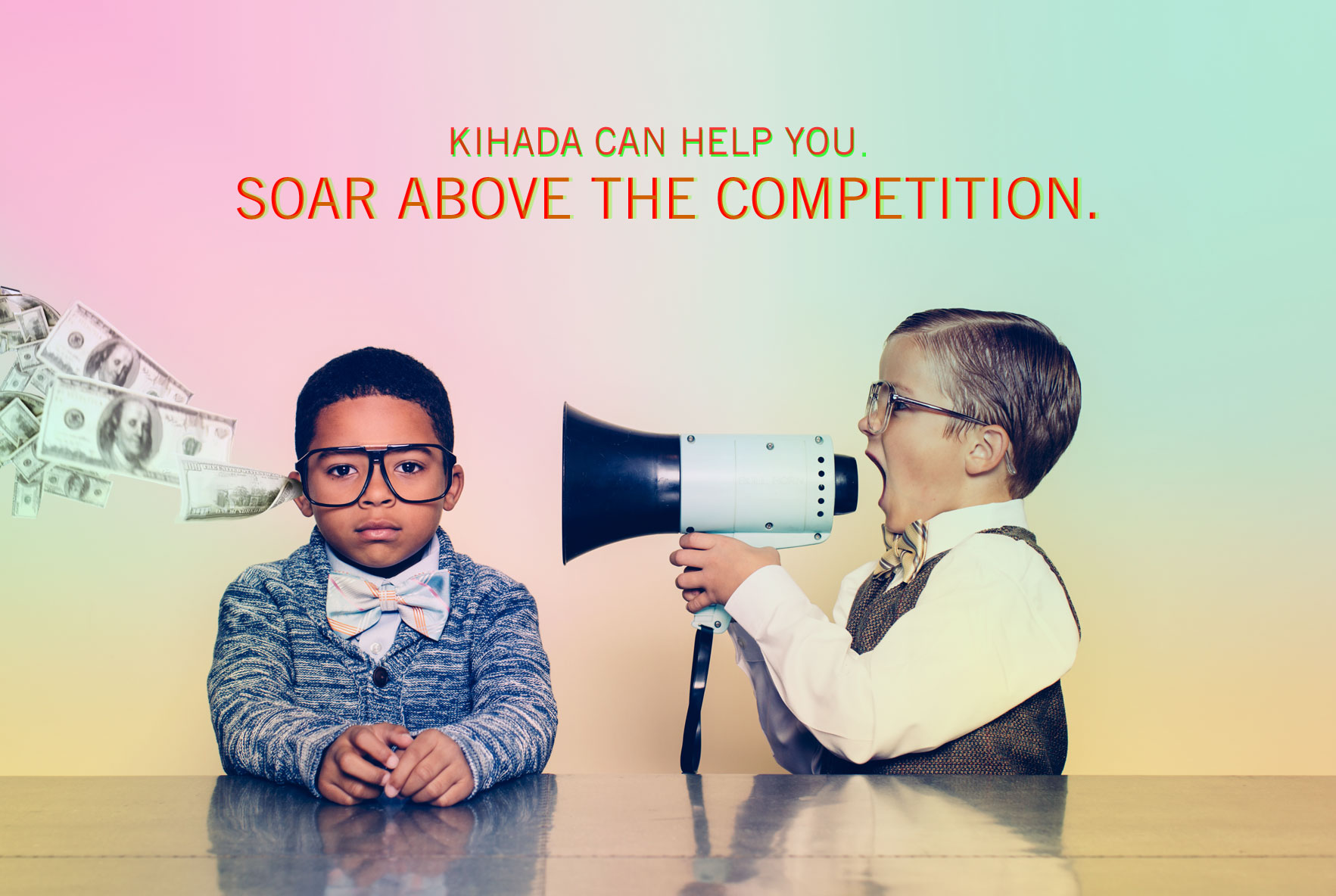 Kihada Can Help You Soar Above The Competition